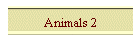 Animals 2